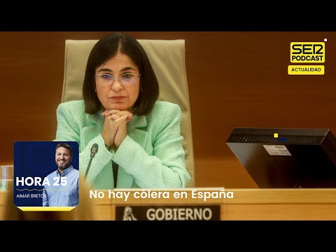 Las 20 de Hora 25 | No hay cólera en España