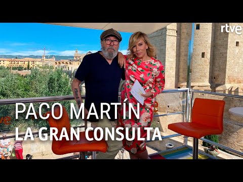 PACO MARTÍN | Entrevista | La gran Consulta