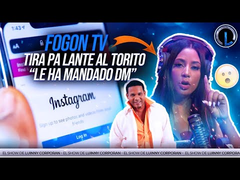 FOGON TV TIRA PA LANTE AL TORITO Y ENSEÑA LOS DM QUE LE MANDÓ “SE ARMA JUIDERO EN CABINA”