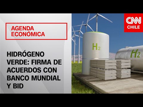 Gobierno firmó acuerdos para impulsar hidrógeno verde en Chile |  Agenda Econo?mica