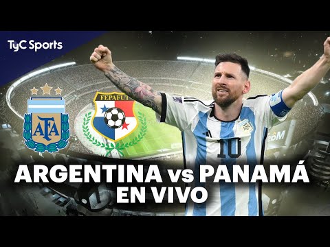 ARGENTINA vs PANAMÁ  EN VIVO POR TyC SPORTS  FIESTA DE CAMPEONES DEL MUNDO EN EL MONUMENTAL