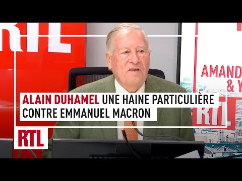 Alain Duhamel : Il y a une haine particulière contre Emmanuel Macron (intégrale)