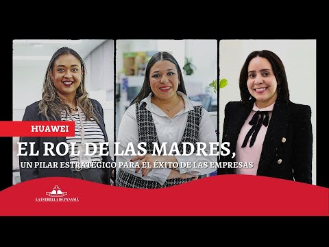 El rol de las madres, un pilar estratégico para el éxito de las empresas