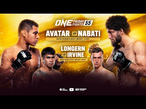 EN VIVO | ONE Friday Fights 55: Avatar vs. Narbati
