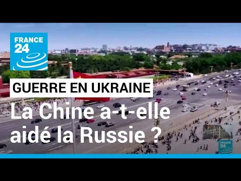Guerre en Ukraine : la Russie a-t-elle demandé l'aide militaire de la Chine ? • FRANCE 24
