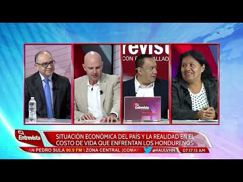La Entrevista con Raúl Valladares| SITUACIÓN ECONÓMICA DEL PAÍS Y LA REALIDAD EN EL COSTO DE VIDA...