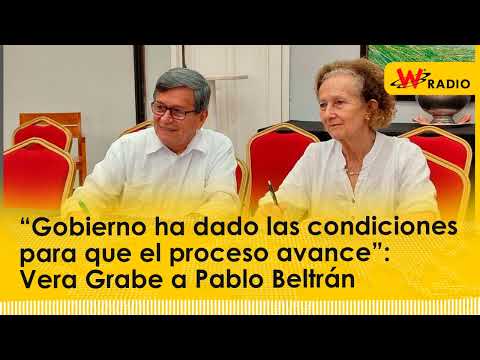 “Gobierno ha dado las condiciones para que el proceso avance”: Vera Grabe a Pablo Beltrán