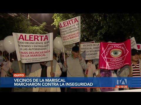Moradores de La Mariscal realizaron una marcha por la paz y seguridad