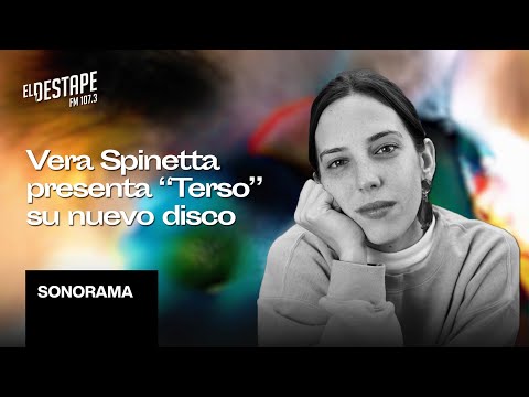 Vera Spinetta habla con Maite y presenta Terso | El Destape Radio