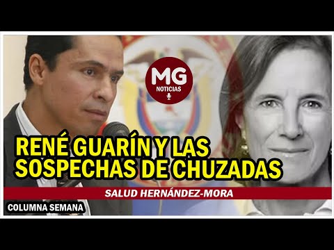 RENÉ GUARÍN Y LAS SOSPECHAS DE CHUZADAS  Columna Salud Hernández-Mora