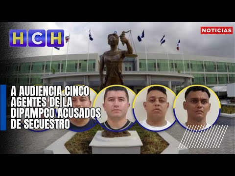 A audiencia cinco agentes de la DIPAMPCO acusados de secuestro