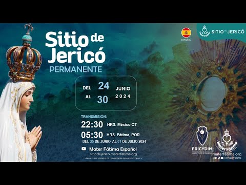 Sitio de Jericó FRICYDIM Mater Fátima del 24 al 30 de Junio Día 2/7