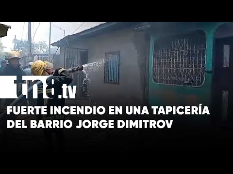 Incendio en tapicería del barrio Jorge Dimitrov, Managua: Al menos cuatro casas afectadas