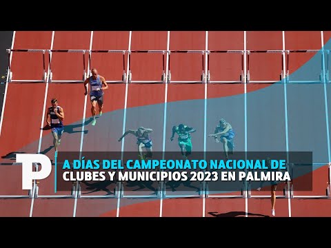 A días del Campeonato Nacional de Clubes y Municipios 2023 en Palmira |03.10.2023| TPNoticias