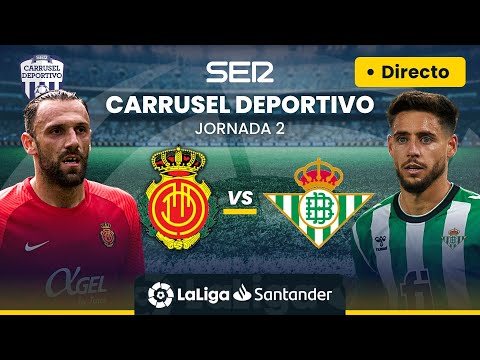 ? EN DIRECTO | RCD MALLORCA - REAL BETIS #LaLiga Jornada 2