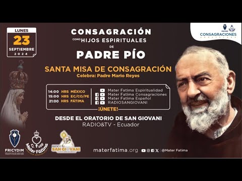 Santa Misa de Consagración como hijos espirituales de Padre Pío