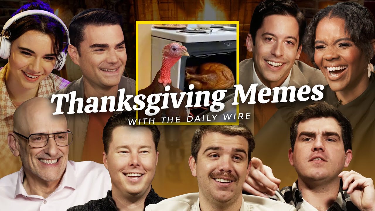 The Daily Wire Reacts to Thanksgiving Memes