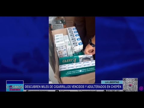 La Libertad: descubren miles de cigarrillos vencidos y adulterados en Chepén