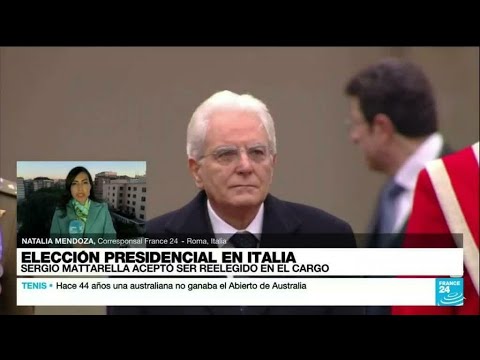 Informe desde Roma: Sergio Mattarella aceptó quedarse en la presidencia del Parlamento italiano