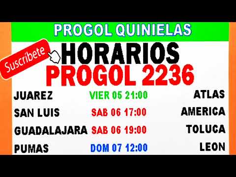 Horarios Progol 2236| Progol 2236 Horarios | Progol 2236 | #progol2236 | #progol2236