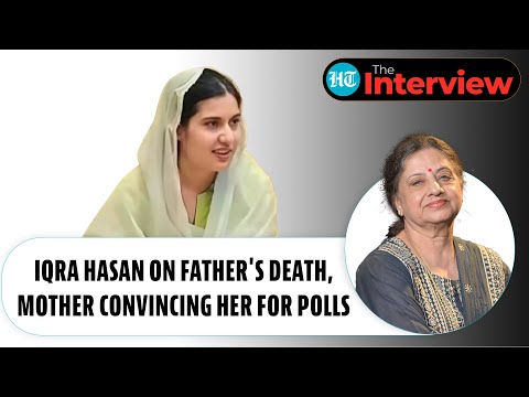 SP MP Iqra Hasan On Father's Death, Mother Convincing Her To Fight Lok Sabha Election |The Interview