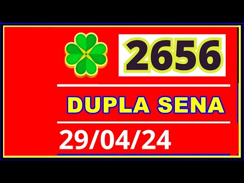 Dupla Sena de 2656 - Resultado da dopla sena concurso 2656