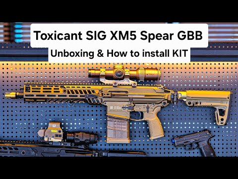 Toxicant SIG XM5 Spear Airsoft GBB Unboxing & How to install & Full Auto