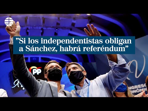 Casado: Si los independentistas obligan a Sánchez, habrá referéndum