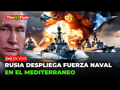 ULTIMA HORA | Rusia Despliega Destructor con Misiles Hipersónicos en el Mediterráneo | TheMXFam