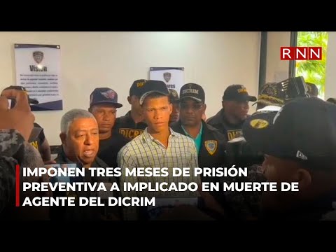 Imponen tres meses de prisión preventiva a implicado en muerte de agente del DICRIM