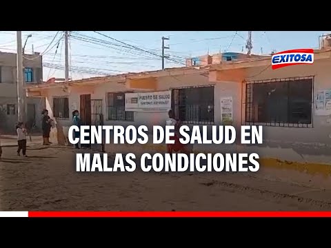 Chiclayo: Puestos y Centros de Salud no presentan condiciones para una buena atención a pacientes