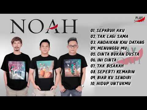NOAH FULL ALBUM// SEPARUH AKU