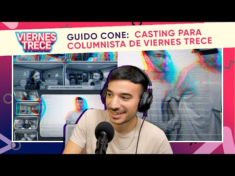 #ViernesTrece busca columnista y Guido Cone pasó por un casting durísimo