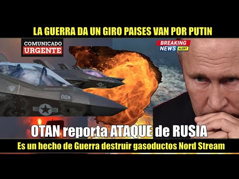 ULTIMO MINUTO! La OTAN reporta ATAQUE de Rusia gasoductos Nord Stream en pelligro