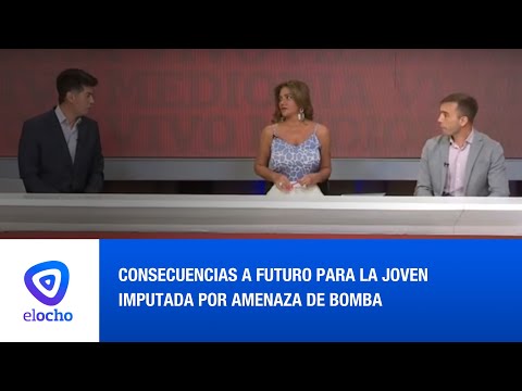 CUÁLES SON LAS CONSECUENCIAS A FUTURO PARA LA JOVEN IMPUTADA POR AMENAZA DE BOMBA