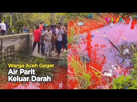 Air Parit di Aceh Utara Tiba tiba Berubah Jadi Merah Darah