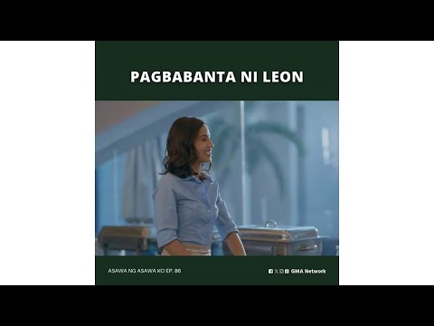 Asawa Ng Asawa Ko: Pagbabanta ni Leon (Episode 86)