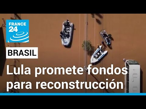 Brasil: Lula promete 10.000 millones de dólares para reconstrucción de Rio Grande do Sul