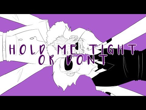 HOLD ME TIGHT OR DONT } Eddsworld PV