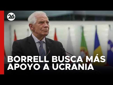 Borrell cree que la UE debería haber agilizado decisiones para dar más apoyo a Ucrania