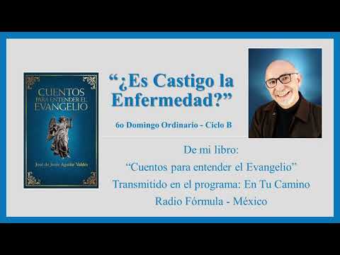 Cuento 6o Domingo Ordinario   ¿Es castigo la enfermedad?