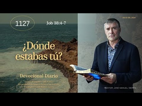 Devocional Diario 1127, por el pastor José Manuel Sierra.