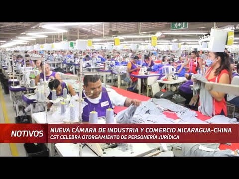 Otorgan personalidad jurídica a nueva Cámara de Industria y Comercio Nicaragua-China