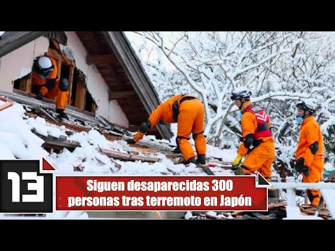 Siguen desaparecidas 300 personas tras terremoto en Japón