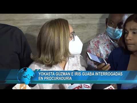 Yokasta Gúzman e Iris Guaba interrogadas en Procuraduría
