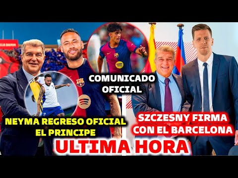 BOMBAZO OFICIAL DEL BARCELONA - SZCZESNY FIRMA CON EL BARÇA - NEYMAR REGRESO OFICIAL