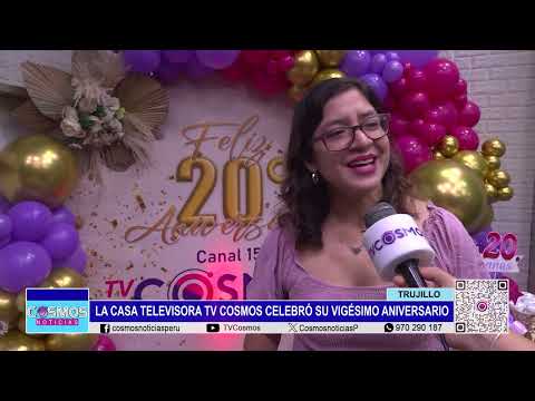Trujillo: la casa televisora TV Cosmos celebró su vigésimo aniversario