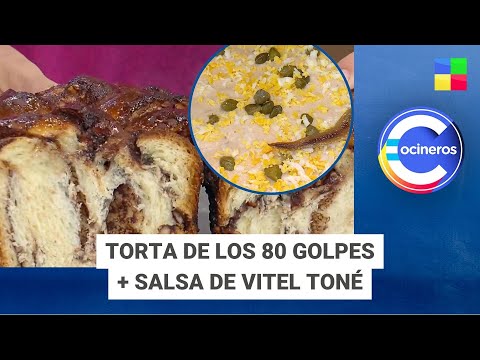 Torta de los 80 golpes + Salsa de vitel Toné #CocinerosArgentinos | Programa completo (26/09/2024)