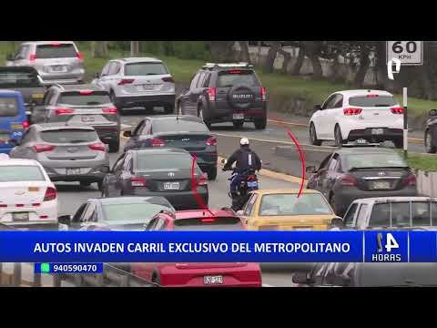 Autos particulares invaden carril del Metropolitano