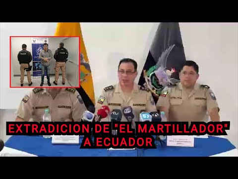 Policía informa detalles de la extradición de Roberto C. Alias El Martillador